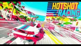 Ready, Set, Go! – Hotshot Racing set to launch on 10th September for PC, Nintendo Switch, Xbox One and PlayStation 4