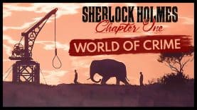 Explore A Twisted Paradise – Sherlock Holmes: Chapter One World Trailer