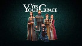 Kingdom management RPG Yes, Your Grace gets physical Switch release