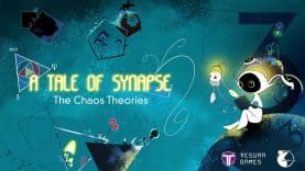 A Tale of Synapse: The Chaos Theories Gets a Release Date and Physical Edition!