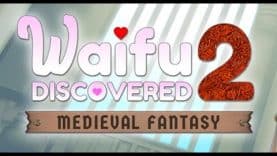 Waifu Discovered 2: Medieval Fantasy – The review
